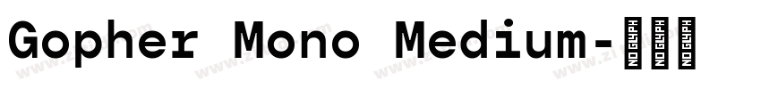 Gopher Mono Medium字体转换 Gopher Mono Medium字体转换